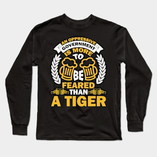 An oppressive government is more to be feared than a tiger T Shirt For Women Men Long Sleeve T-Shirt